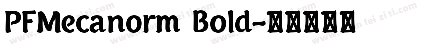 PFMecanorm Bold字体转换